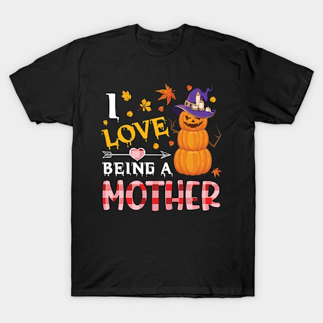 Scary Pumpkins Witch Happy Halloween I Love Being A Mother T-Shirt by dangbig165